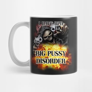 i have bpd Mug